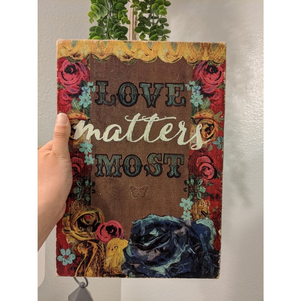 " Love matters most " wall decor